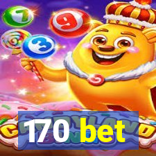 170 bet